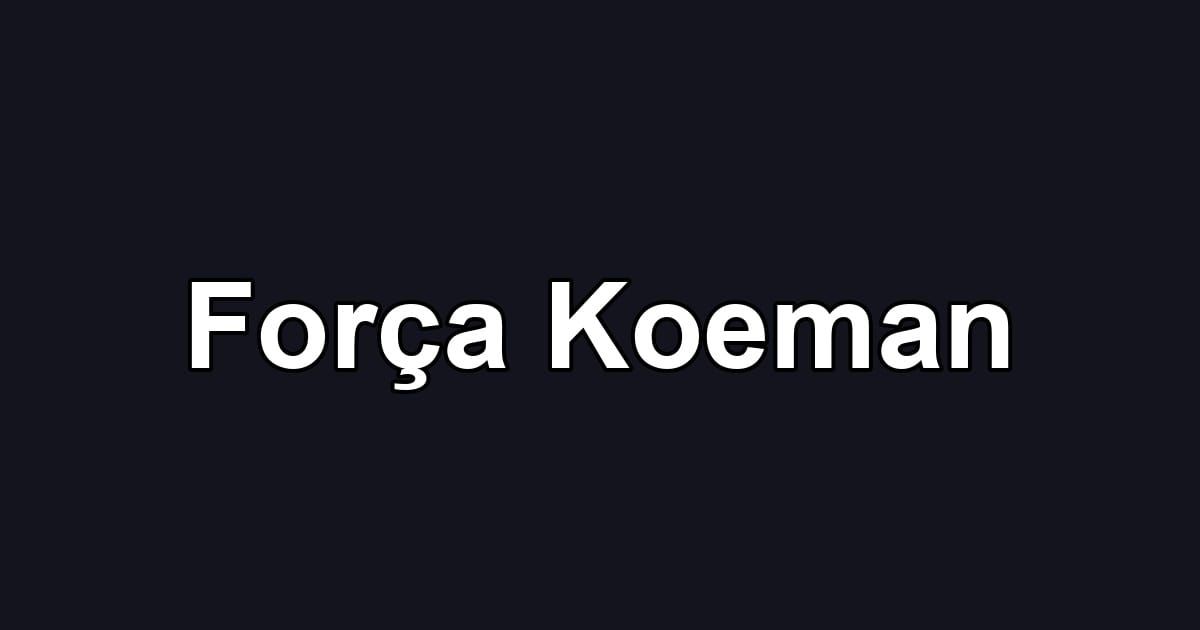 Força Koeman