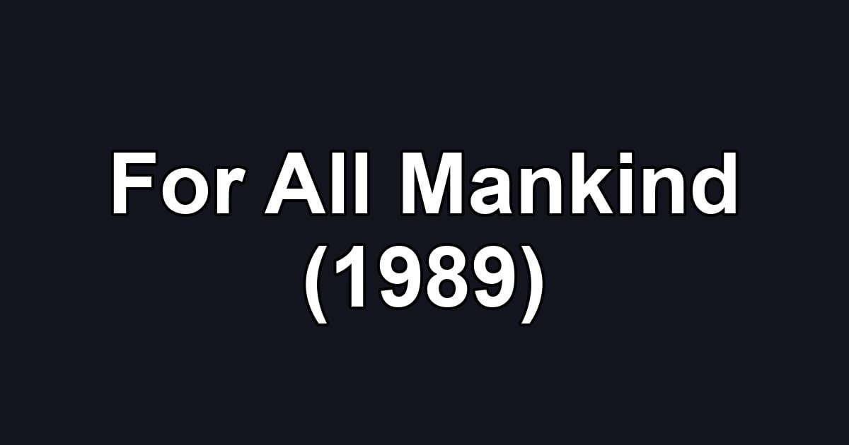 For All Mankind (1989)
