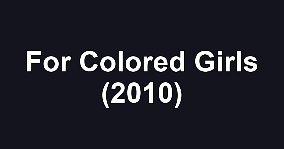 For Colored Girls (2010)