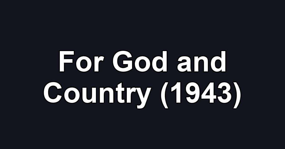 For God and Country (1943)