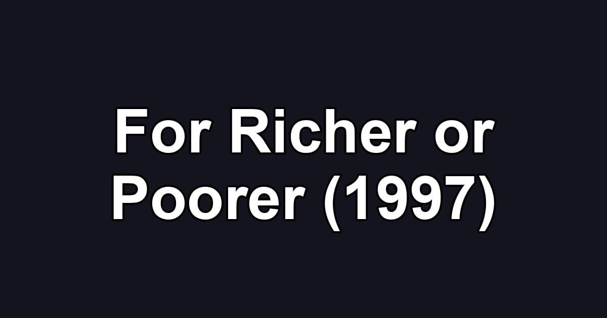 For Richer or Poorer (1997)
