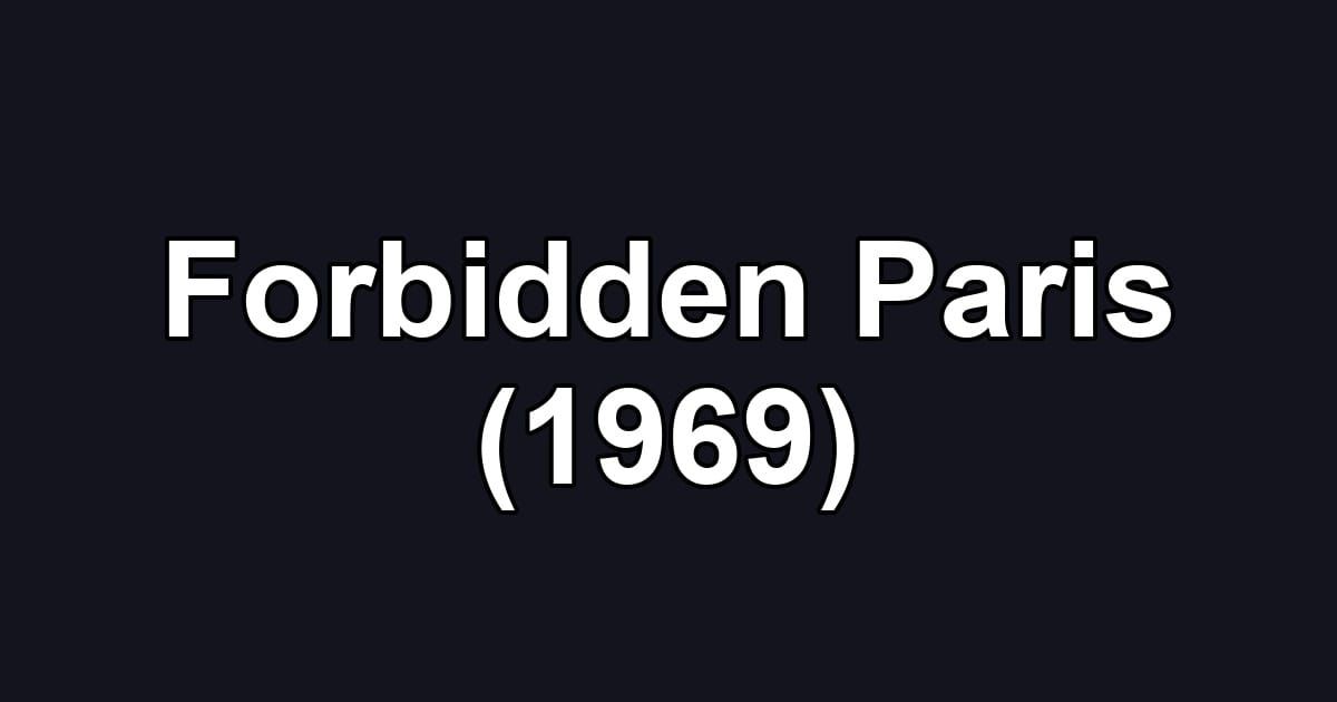 Forbidden Paris (1969)