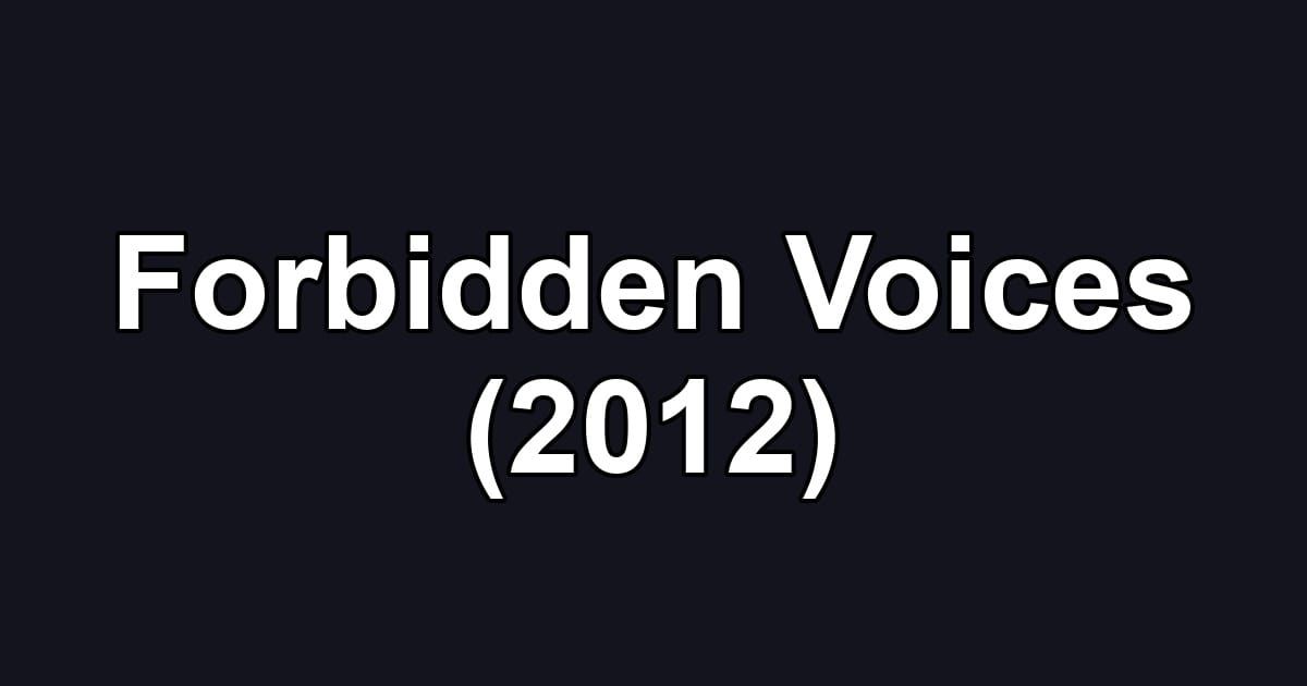 Forbidden Voices (2012)