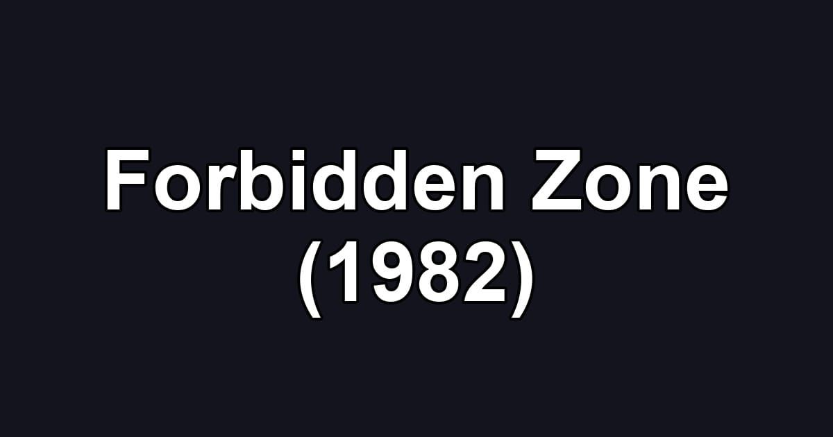 Forbidden Zone (1982)