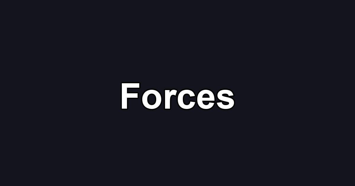 Forces