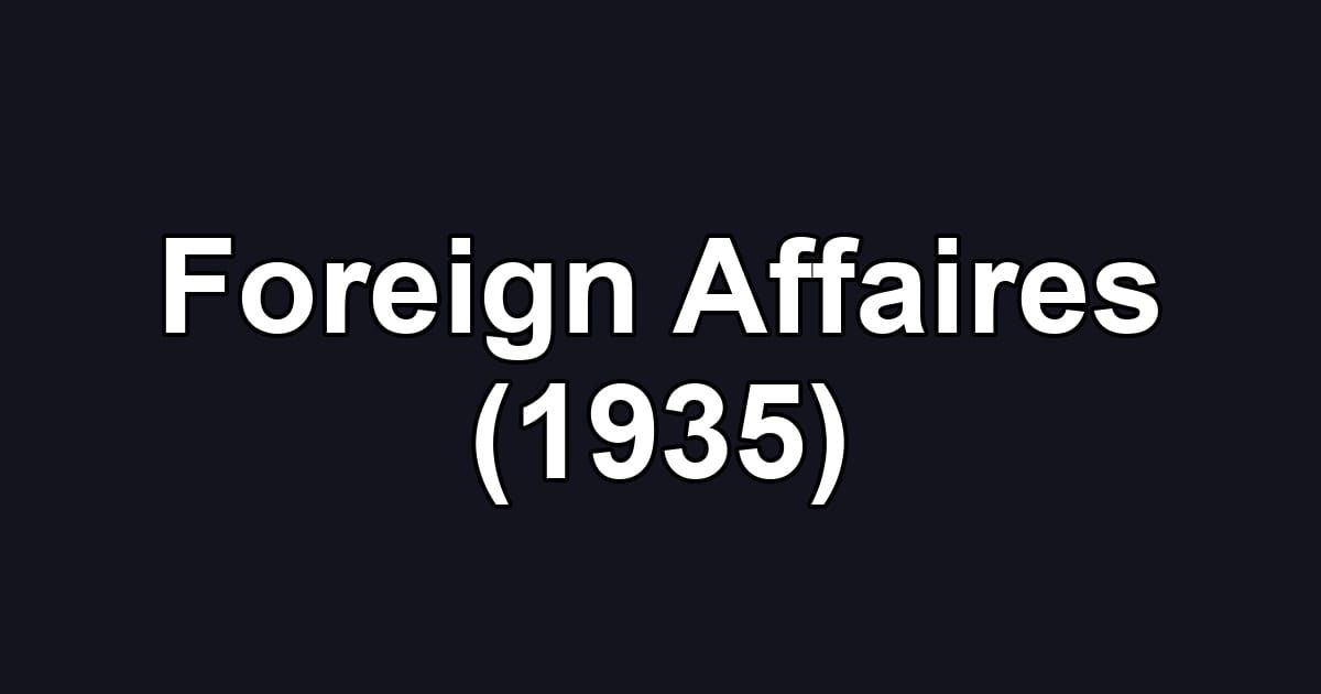 Foreign Affaires (1935)