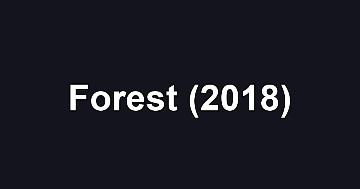Forest (2018)