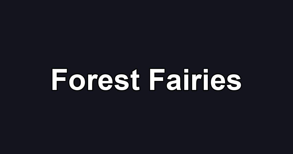 Forest Fairies