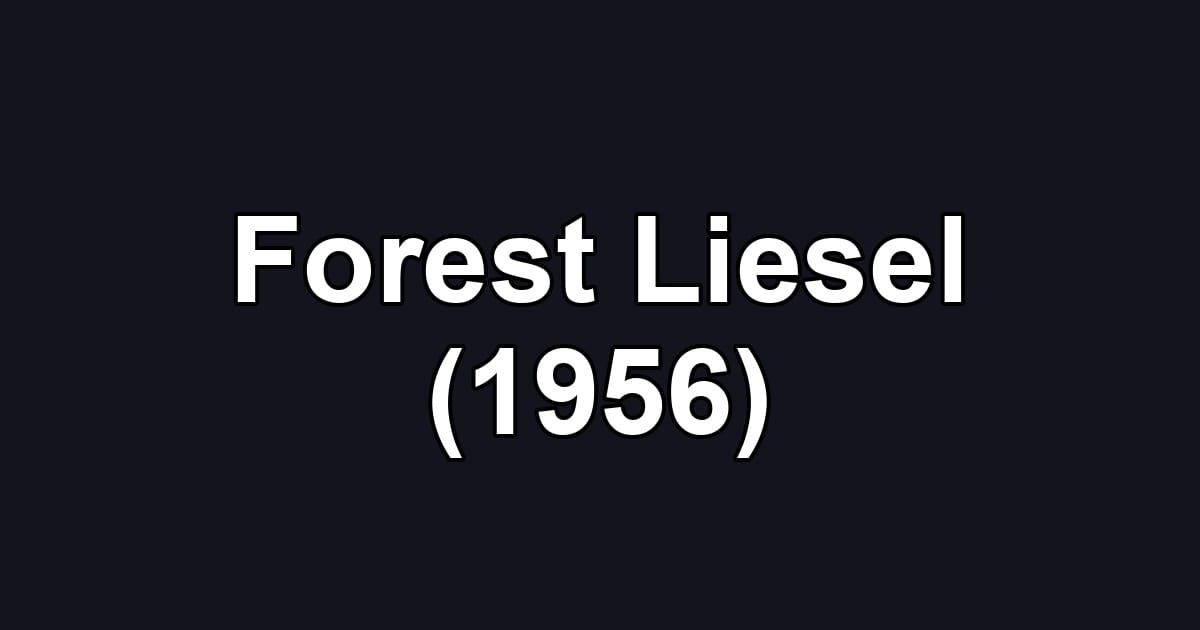 Forest Liesel (1956)