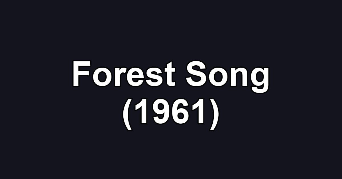 Forest Song (1961)