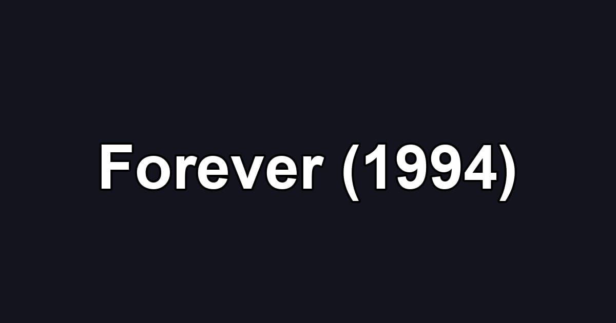 Forever (1994)