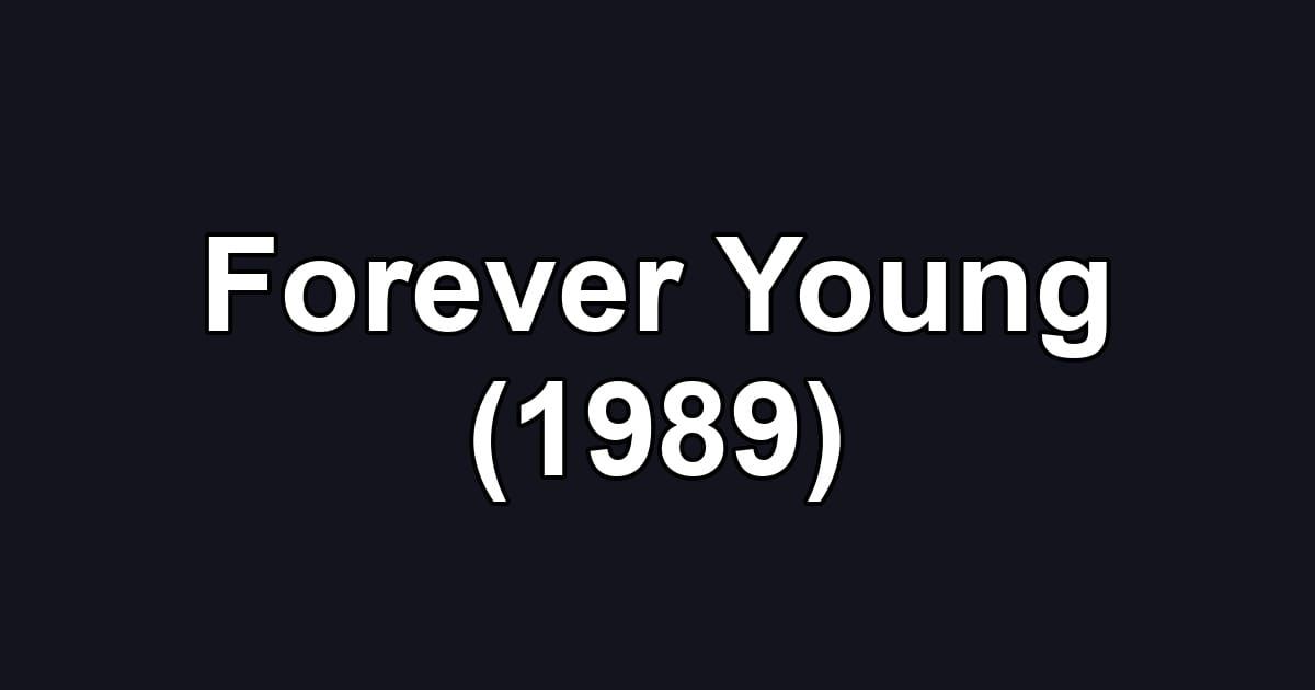 Forever Young (1989)