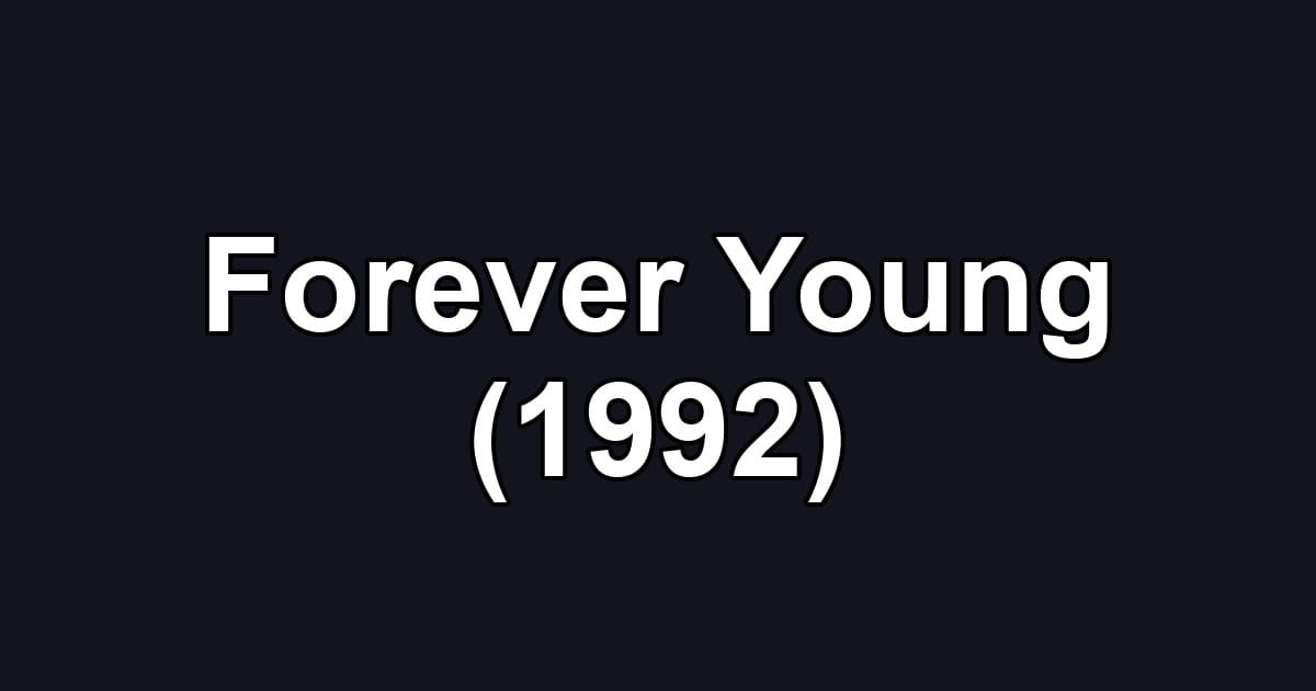 Forever Young (1992)