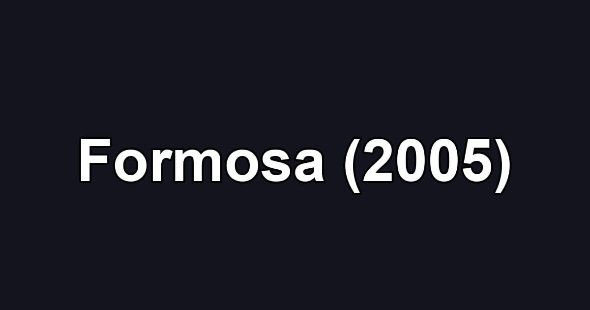 Formosa (2005)