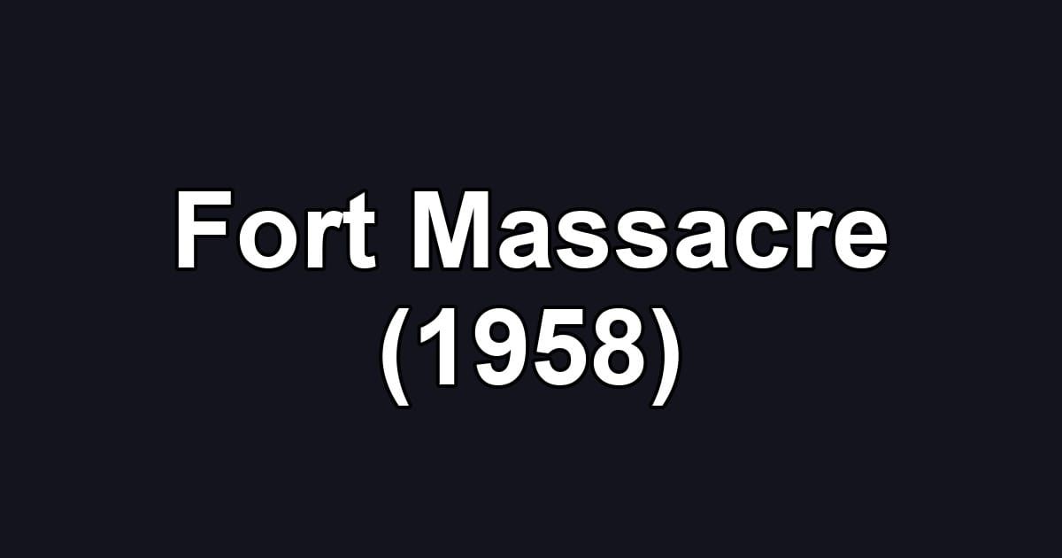 Fort Massacre (1958)