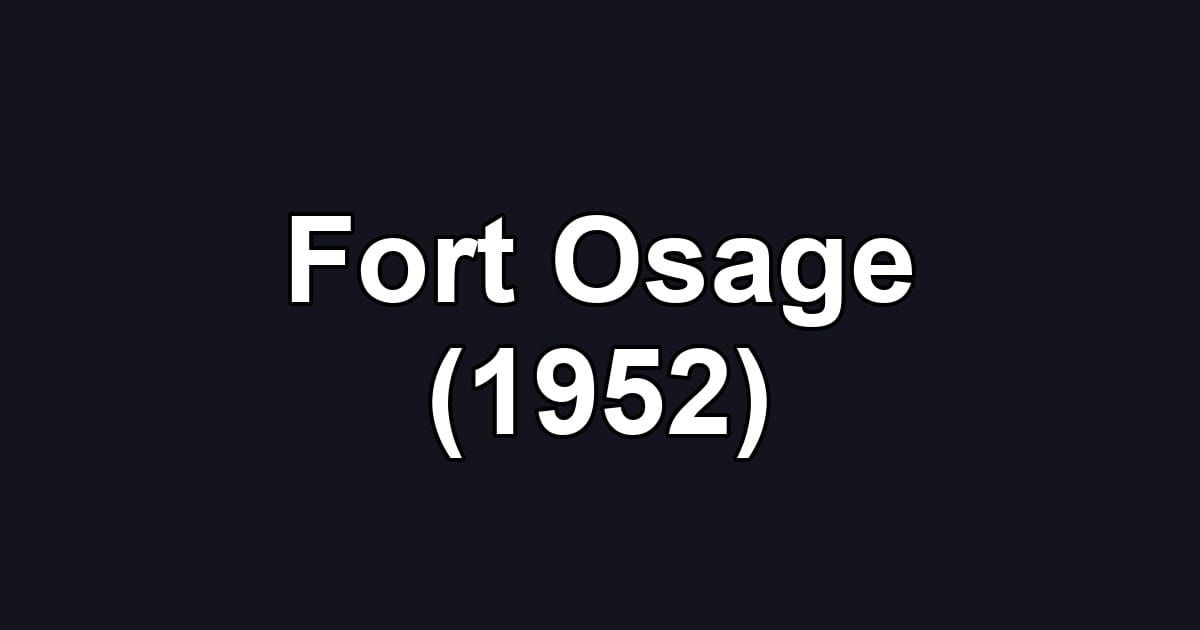 Fort Osage (1952)