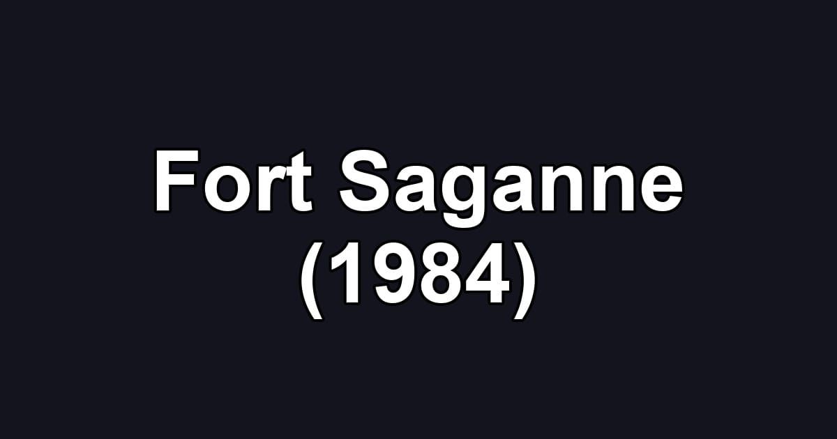 Fort Saganne (1984)