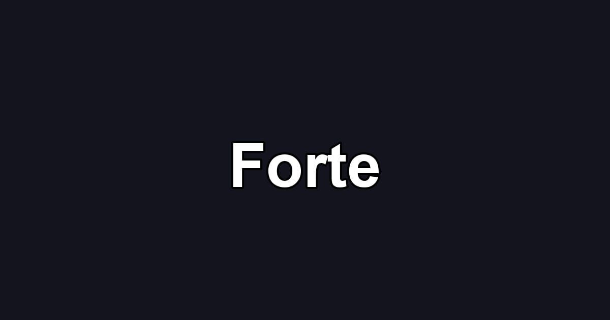Forte