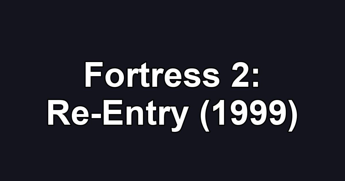 Fortress 2: Re-Entry (1999)