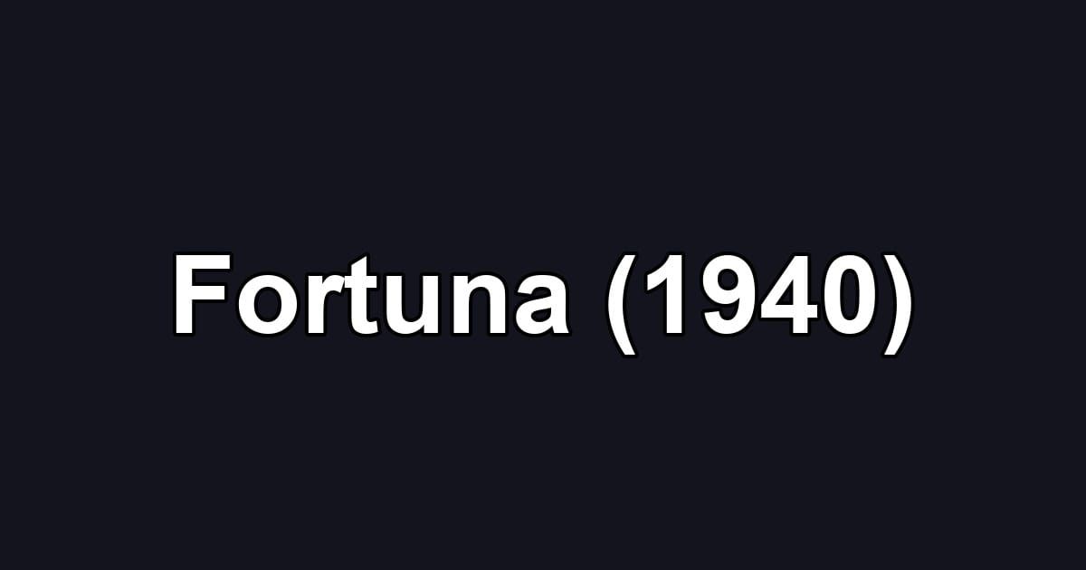 Fortuna (1940)