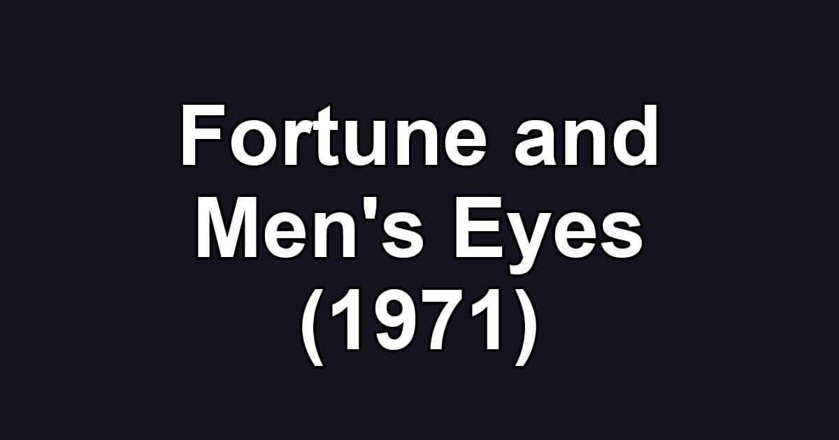 Fortune and Men's Eyes (1971)