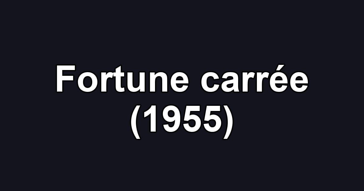 Fortune carrée (1955)