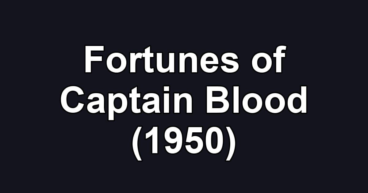 Fortunes of Captain Blood (1950)