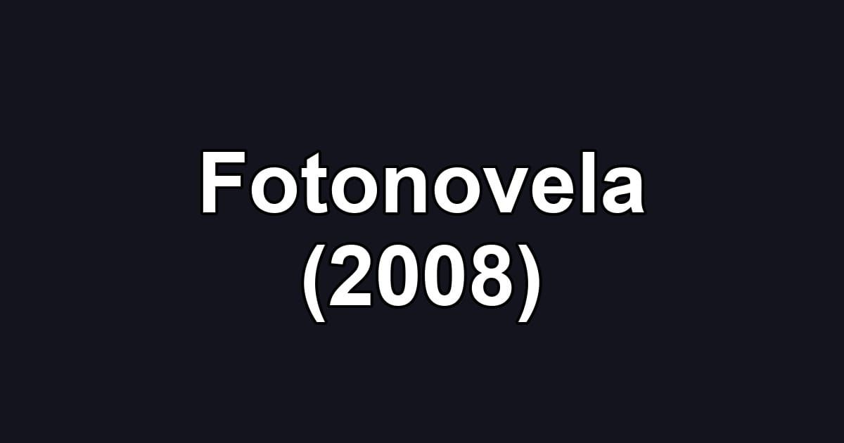 Fotonovela (2008)