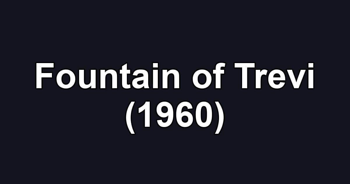 Fountain of Trevi (1960)