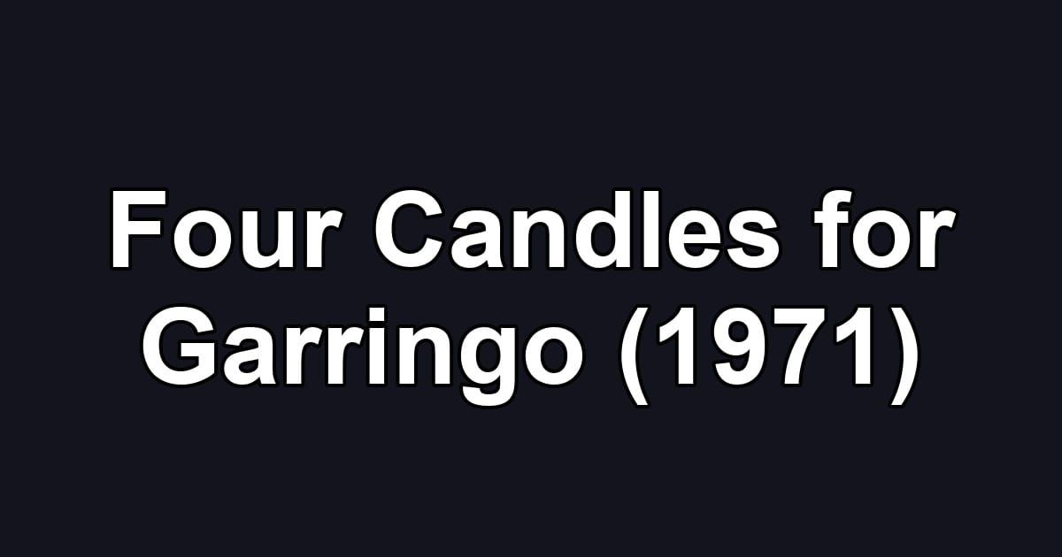 Four Candles for Garringo (1971)