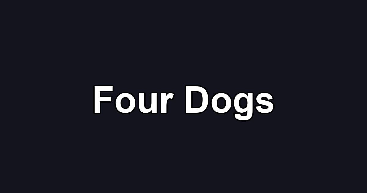 Four Dogs