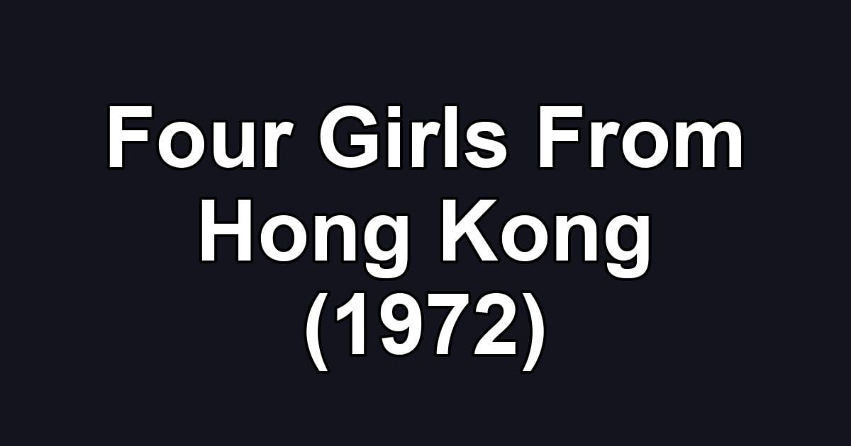 Four Girls From Hong Kong (1972)