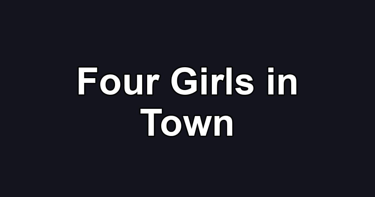 Four Girls in Town