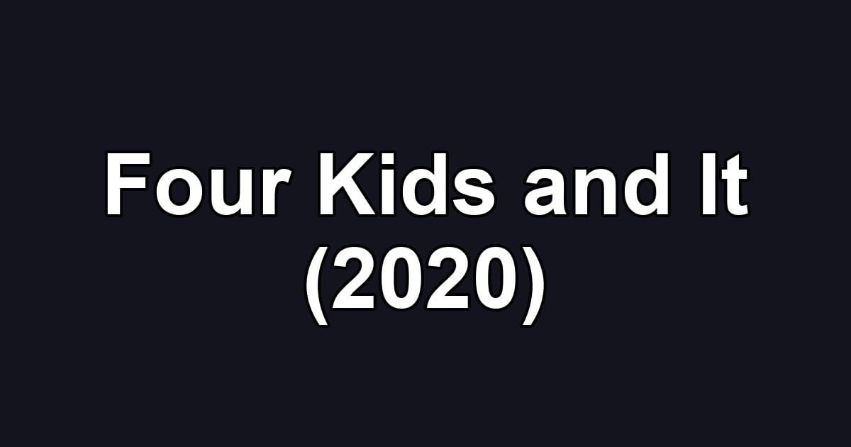 Four Kids and It (2020)