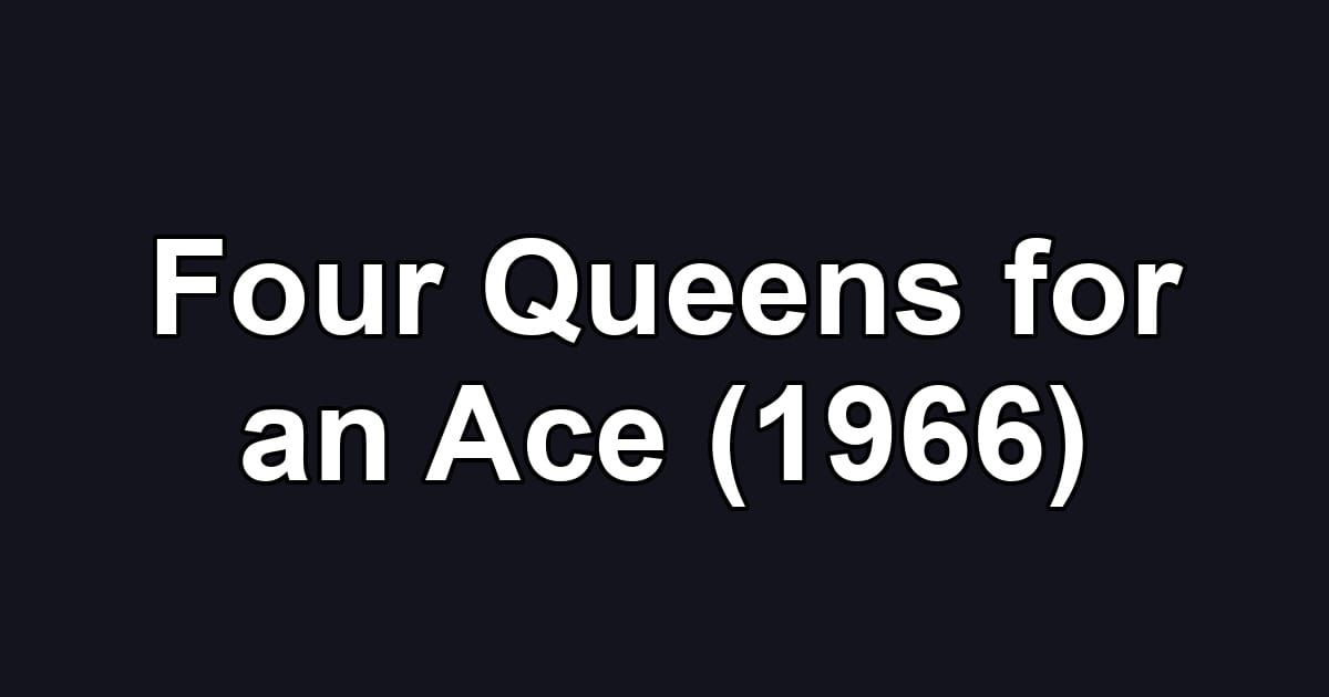 Four Queens for an Ace (1966)