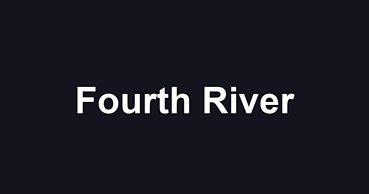 Fourth River