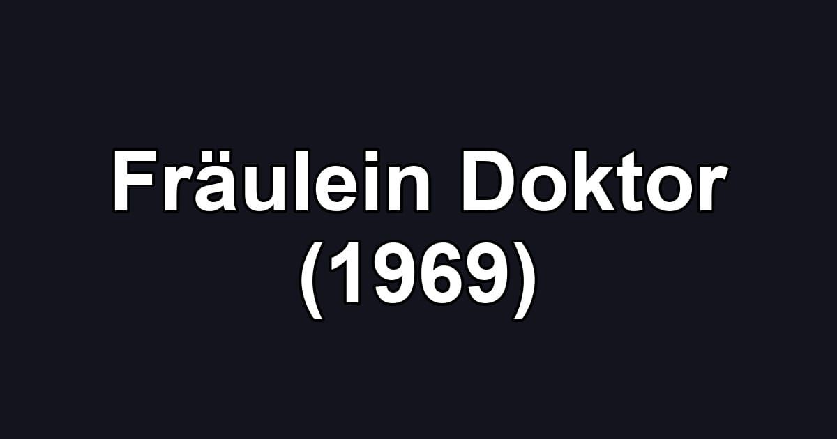 Fräulein Doktor (1969)