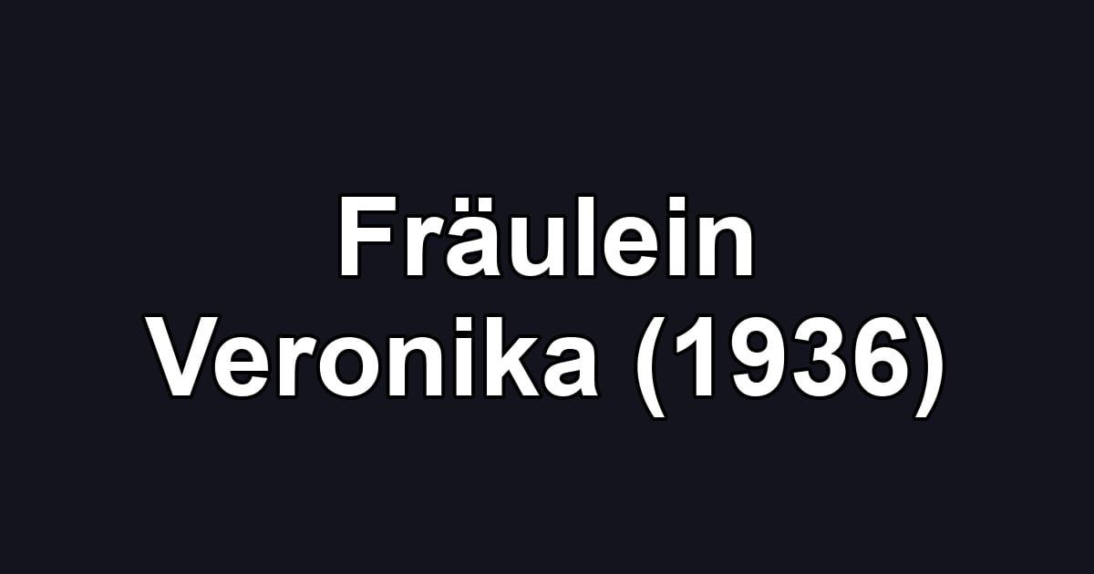 Fräulein Veronika (1936)