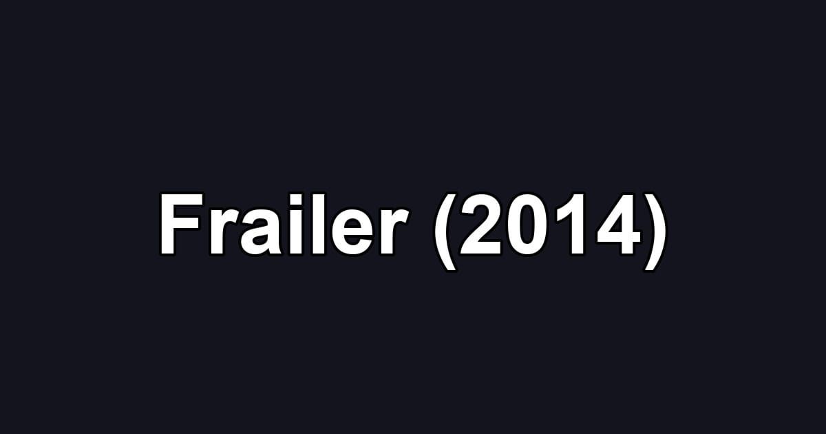 Frailer (2014)