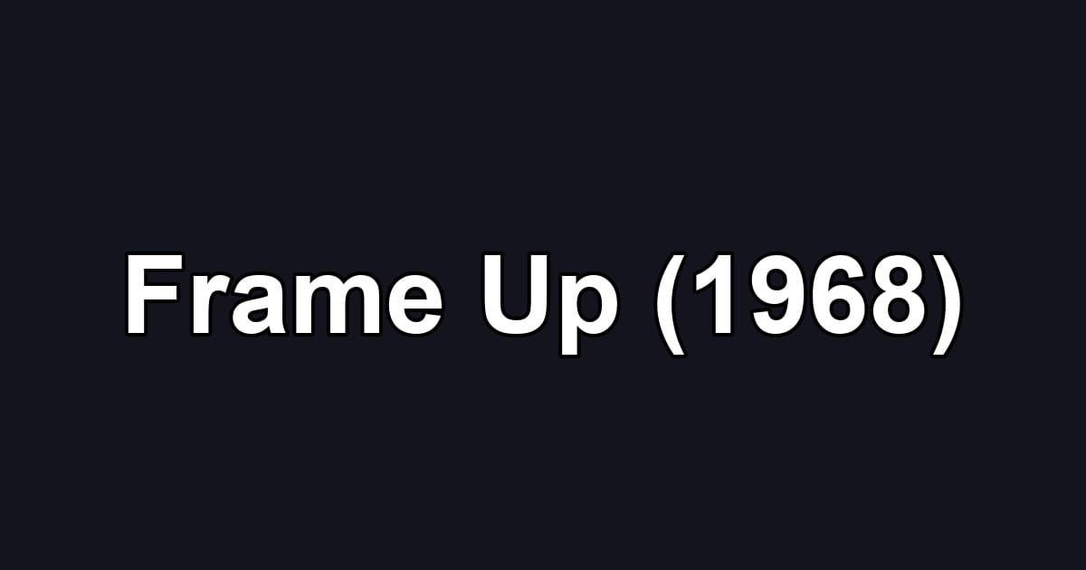 Frame Up (1968)