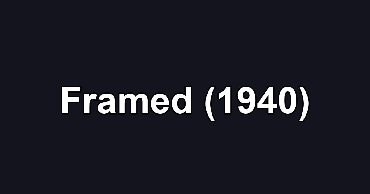 Framed (1940)