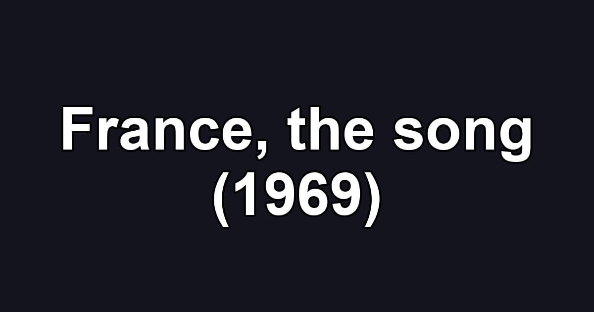 France, the song (1969)