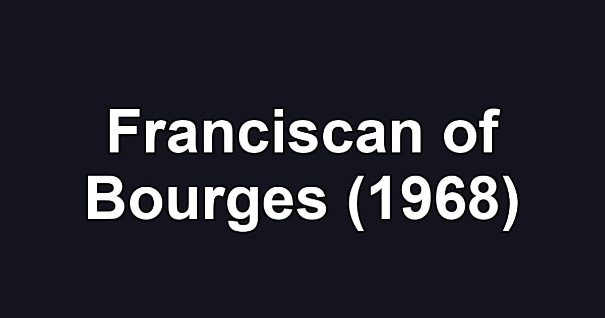 Franciscan of Bourges (1968)