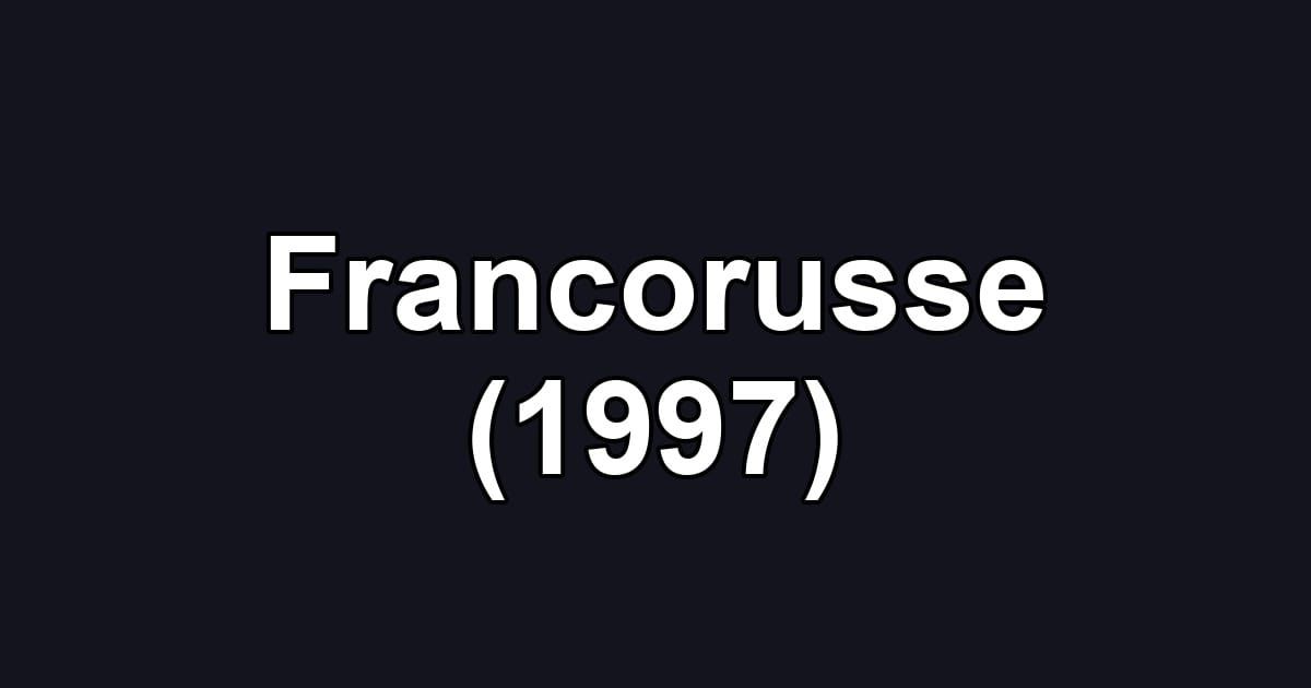 Francorusse (1997)