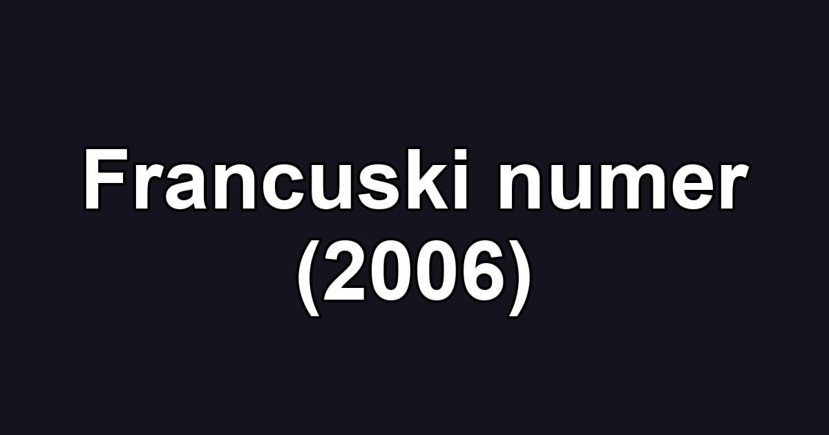 Francuski numer (2006)