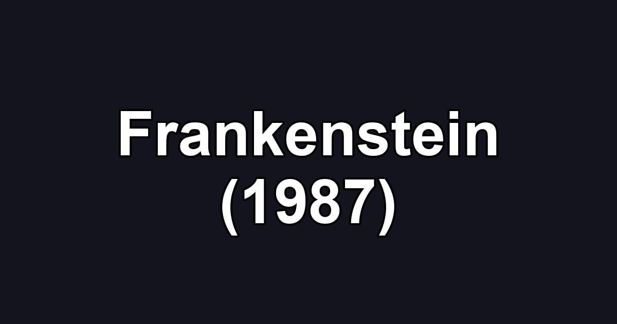 Frankenstein (1987)