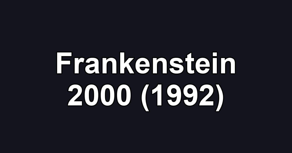 Frankenstein 2000 (1992)