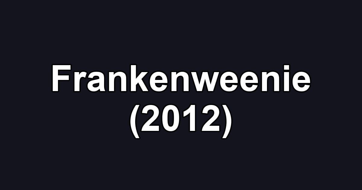 Frankenweenie (2012)
