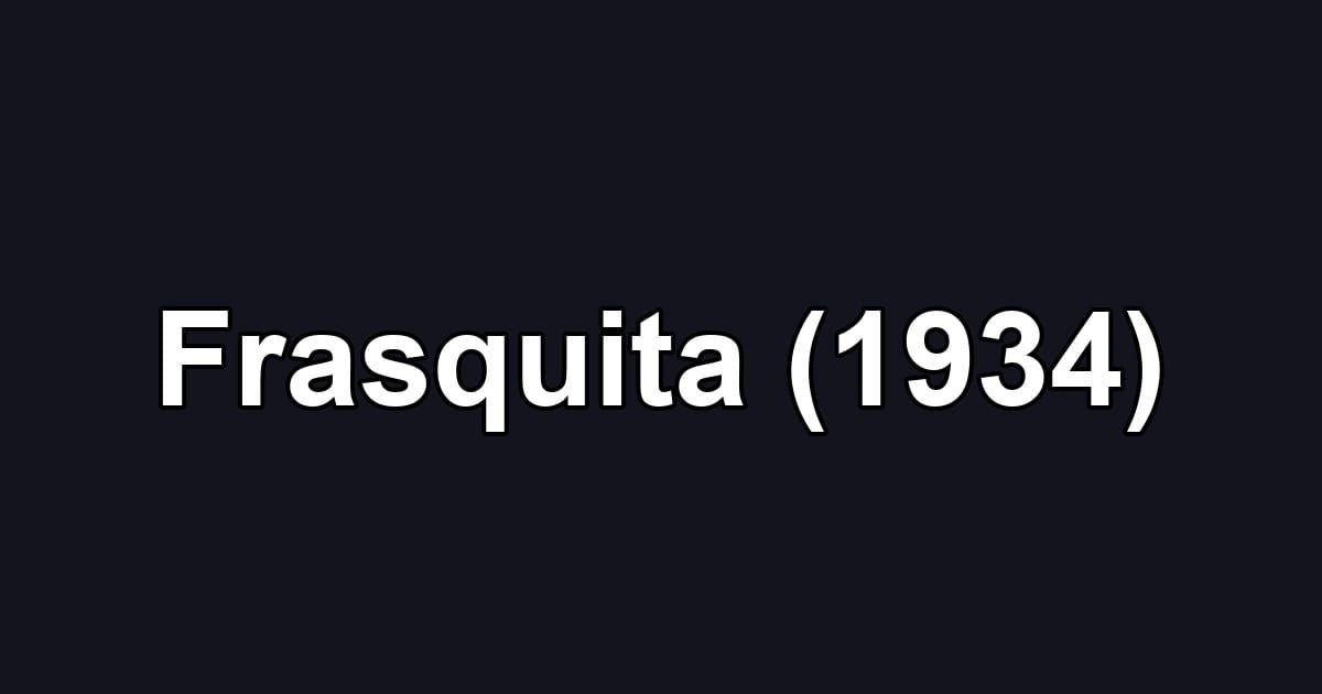 Frasquita (1934)