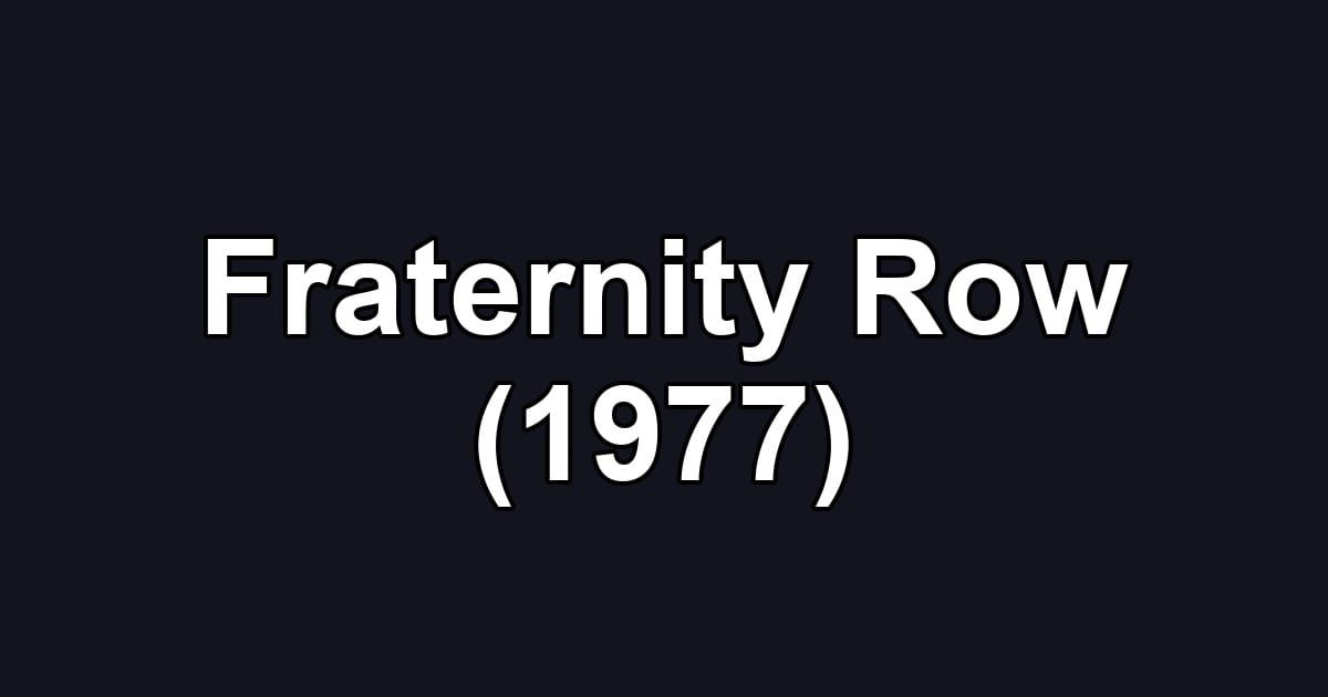 Fraternity Row (1977)